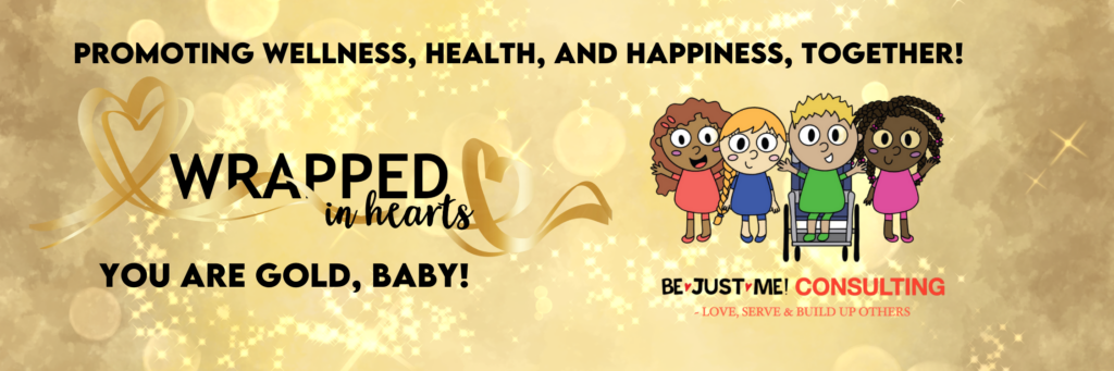 Wrapped in Hearts is partnering with Be Just Me Consulting